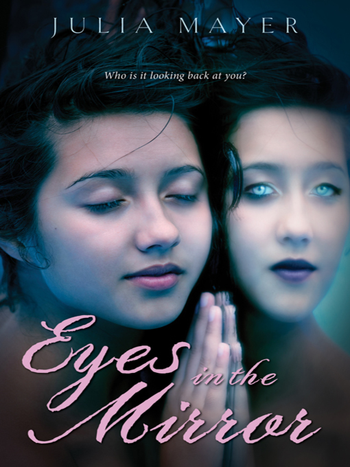 Title details for Eyes in the Mirror by Julia Mayer - Available